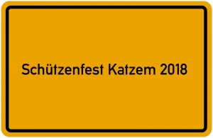 Schützenfest Katzem 2018